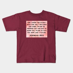Bible Verse Jeremiah 29:11 Kids T-Shirt